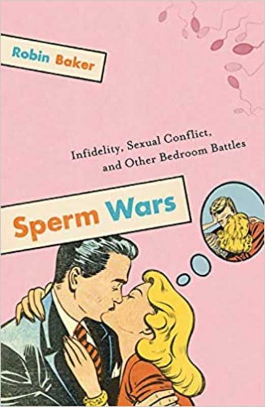 Book cover for "Sperm Wars" by Robin Baker
