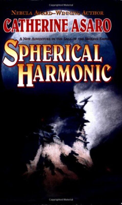 Book cover for "Spherical Harmonic" by Catherine Asaro
