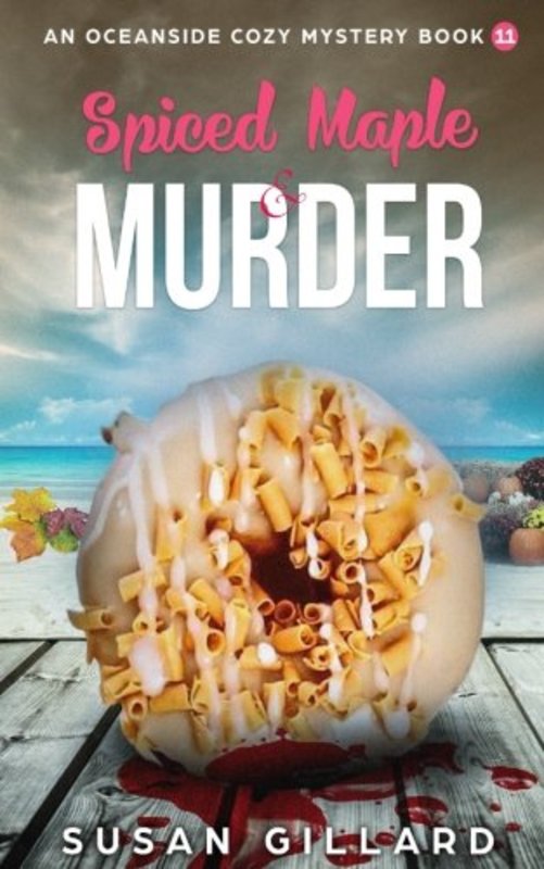 Book cover for "Spiced Maple and Murder" by Susan Gillard