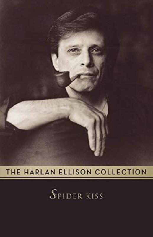 Book cover for "Spider Kiss" by Harlan Ellison