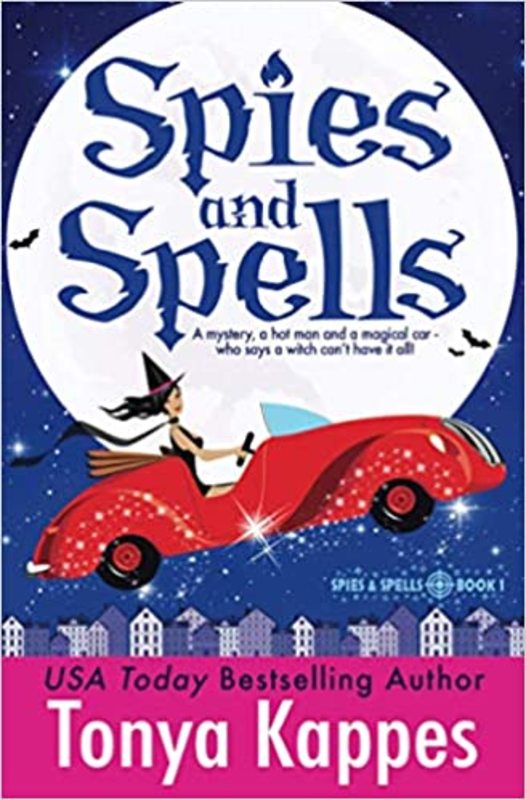 Book cover for "Spies and Spells" by Tonya Kappes
