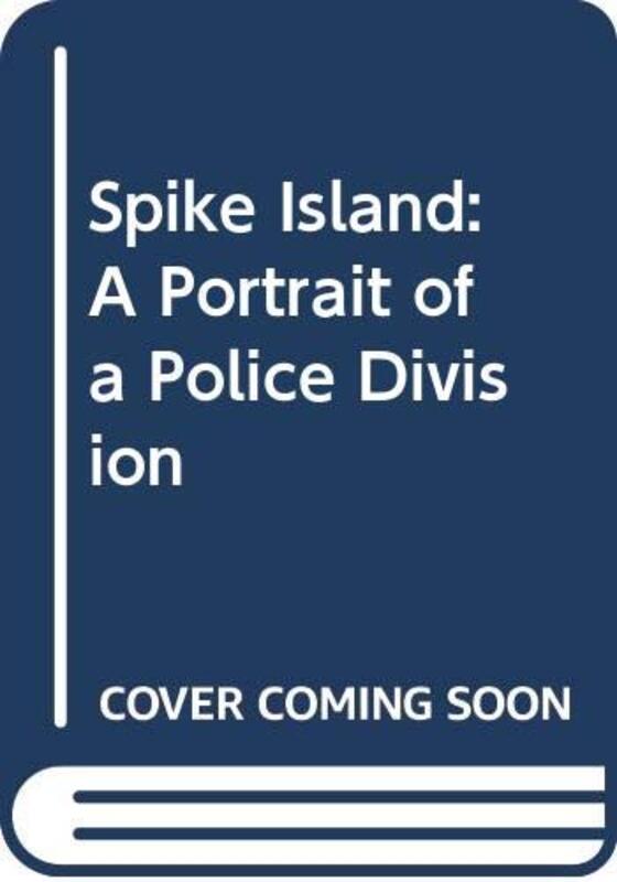 Book cover for "Spike Island" by James McClure