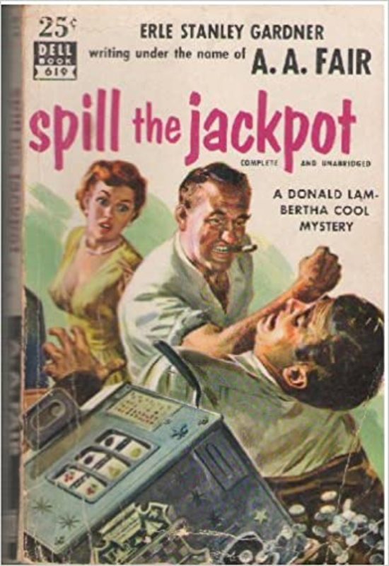 Book cover for "Spill the Jackpot" by Erle Stanley Gardner