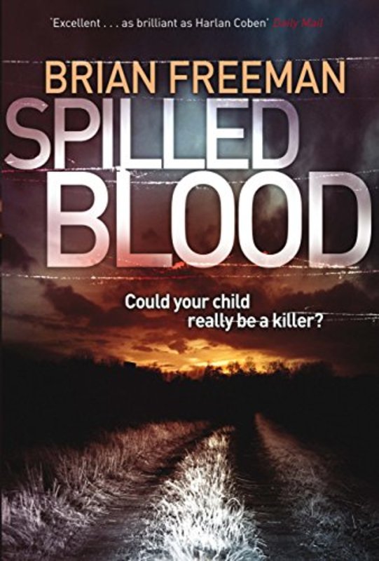 Book cover for "Spilled Blood" by Brian Freeman