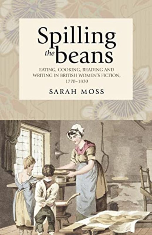 Book cover for "Spilling the Beans" by Sarah Moss