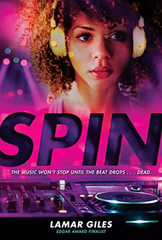 Book cover for "Spin" by Lamar Giles