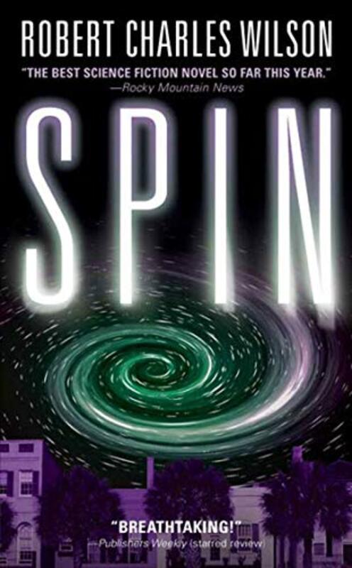 Book cover for "Spin" by Robert Charles Wilson