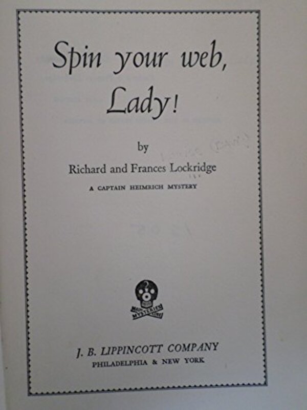 Book cover for "Spin Your Web, Lady!" by Richard and Frances Lockridge