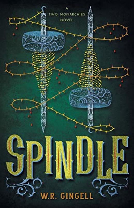 Book cover for "Spindle" by WR Gingell