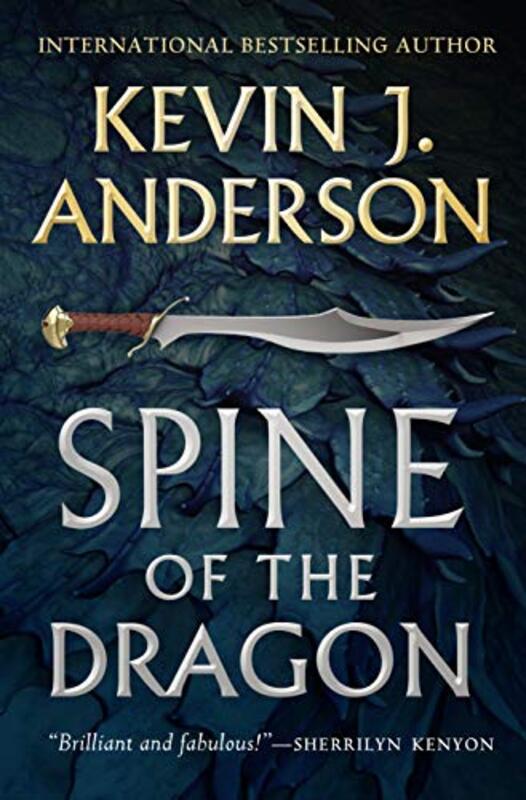 Book cover for "Spine of the Dragon" by Kevin J Anderson
