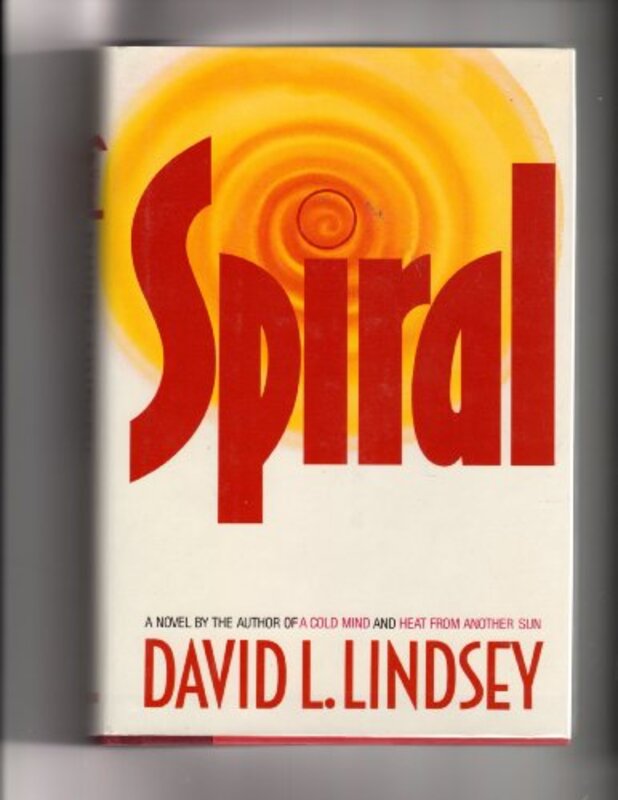 Book cover for "Spiral" by David L Lindsey