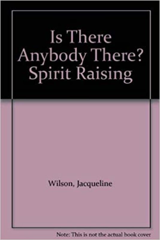 Book cover for "Spirit Raising" by Jacqueline Wilson