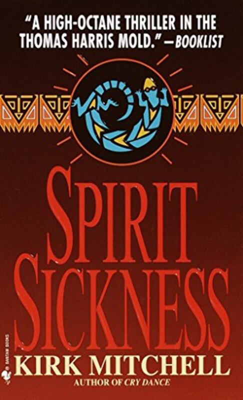 Book cover for "Spirit Sickness" by Kirk Mitchell