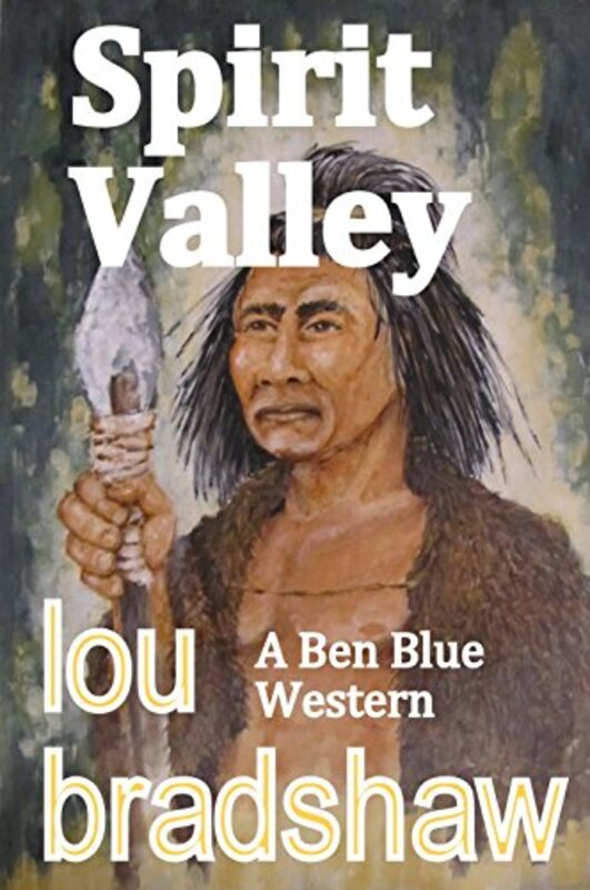 Book cover for "Spirit Valley" by Lou Bradshaw