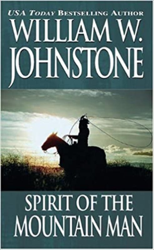 Book cover for "Spirit of the Mountain Man" by William W. Johnstone