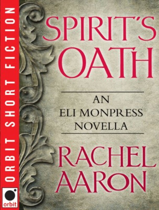 Book cover for "Spirit's Oath" by Rachel Aaron