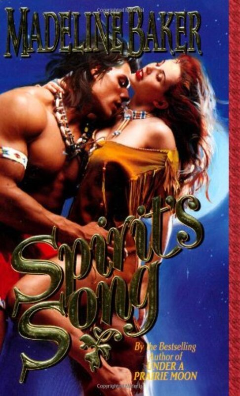 Book cover for "Spirit's Song" by Madeline Baker