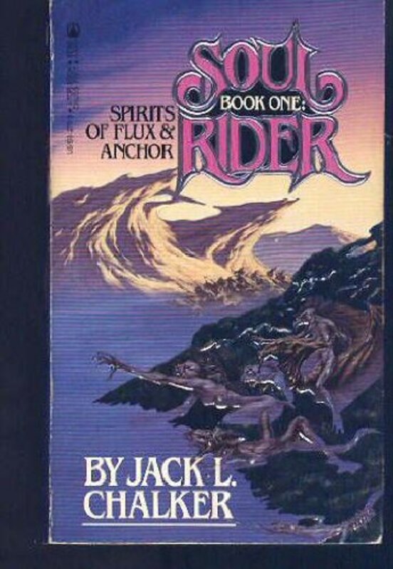 Book cover for "Spirits of Flux and Anchor" by Jack L Chalker