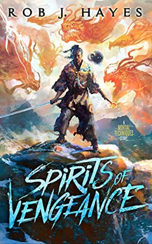 Book cover for "Spirits of Vengeance" by Rob J Hayes