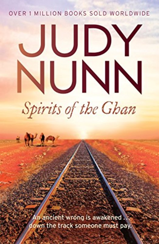 Book cover for "Spirits of the Ghan" by Judy Nunn