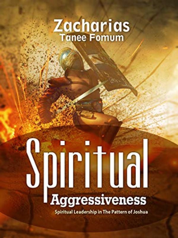 Book cover for "Spiritual Aggressiveness" by Zacharias Tanee Fomum