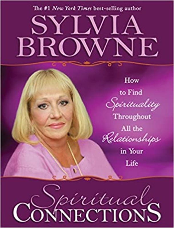 Book cover for "Spiritual Connections" by Sylvia Browne