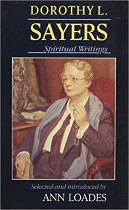 Book cover for "Spiritual Writings" by Dorothy L. Sayers