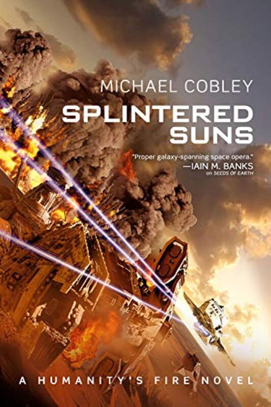 Book cover for "Splintered Suns" by Michael Cobley