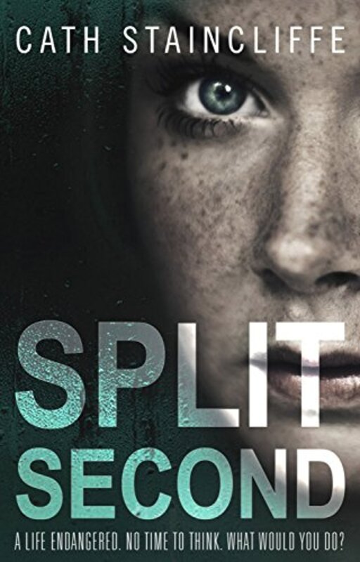 Book cover for "Split Second" by Cath Staincliffe