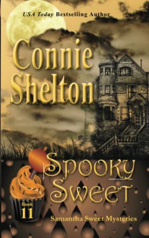 Book cover for "Spooky Sweet" by Connie Shelton