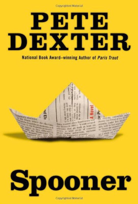 Book cover for "Spooner" by Pete Dexter