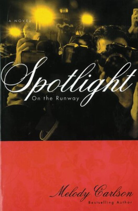 Book cover for "Spotlight" by Melody Carlson
