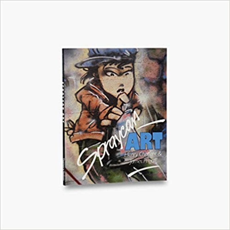 Book cover for "Spraycan Art" by Henry Chalfant