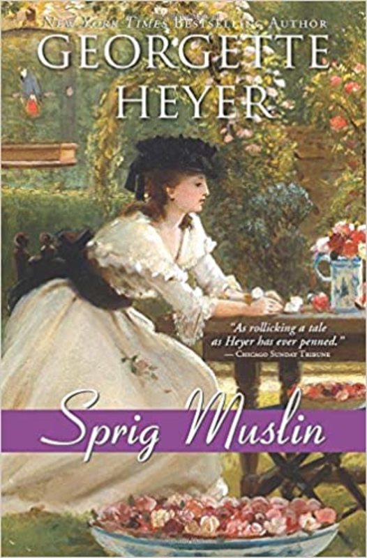 Book cover for "Sprig Muslin" by Georgette Heyer
