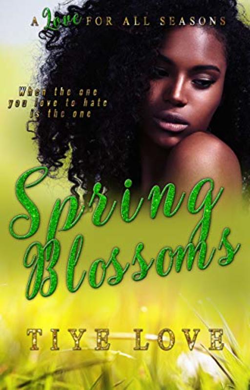 Book cover for "Spring Blossoms" by Tiye Love