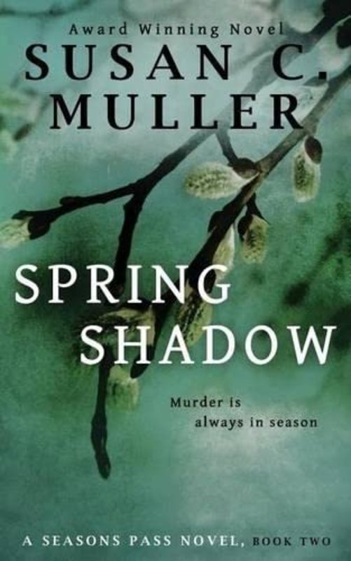 Book cover for "Spring Shadow" by Susan C Muller