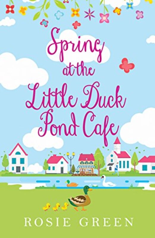 Book cover for "Spring at The Little Duck Pond Cafe" by Rosie Green