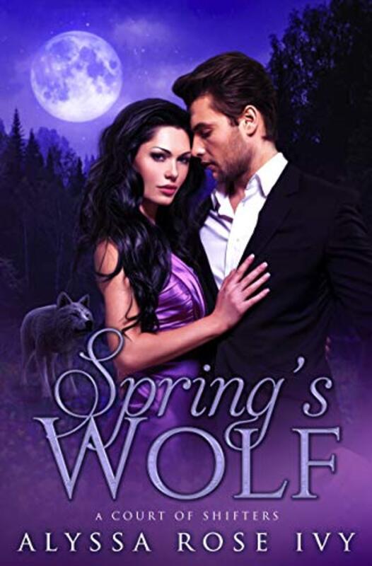 Book cover for "Spring's Wolf" by Alyssa Rose Ivy