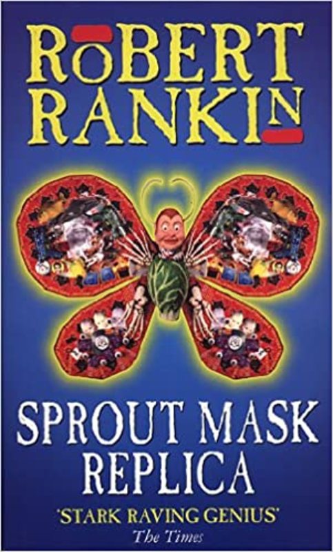 Book cover for "Sprout Mask Replica" by Robert Rankin