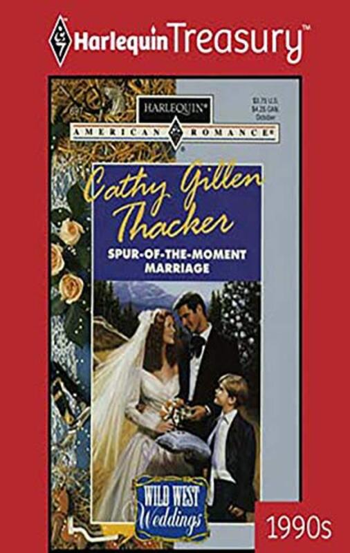 Book cover for "Spur-of-the-Moment Marriage" by Cathy Gillen Thacker
