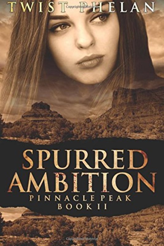 Book cover for "Spurred Ambition" by Twist Phelan
