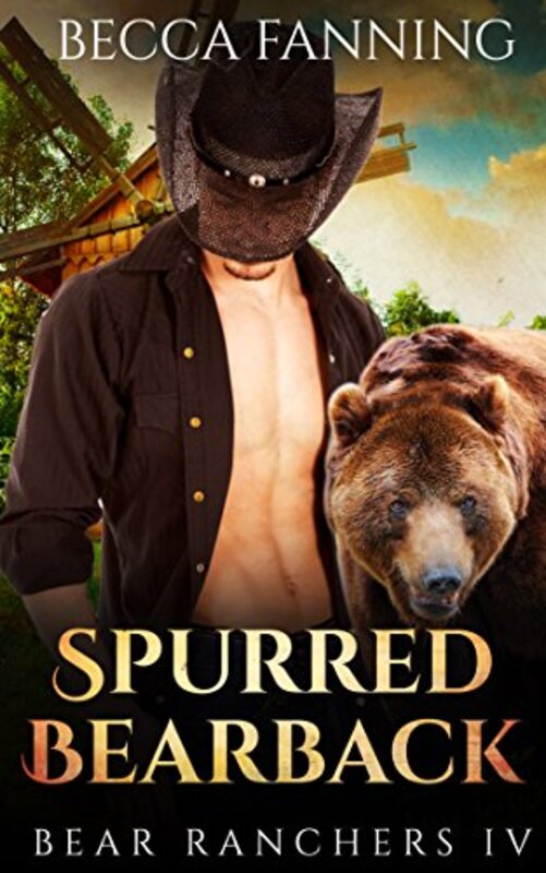 Book cover for "Spurred Bearback" by Becca Fanning