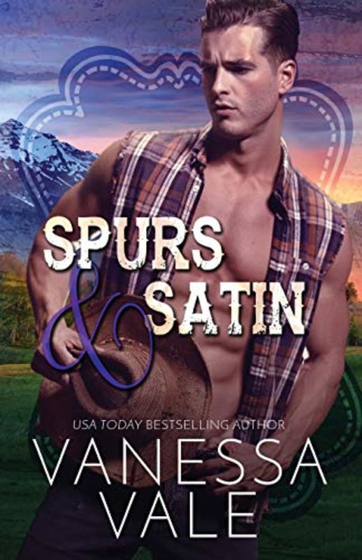 Book cover for "Spurs and Satin" by Vanessa Vale