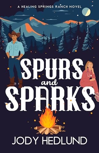 Book cover for "Spurs and Sparks" by Jody Hedlund