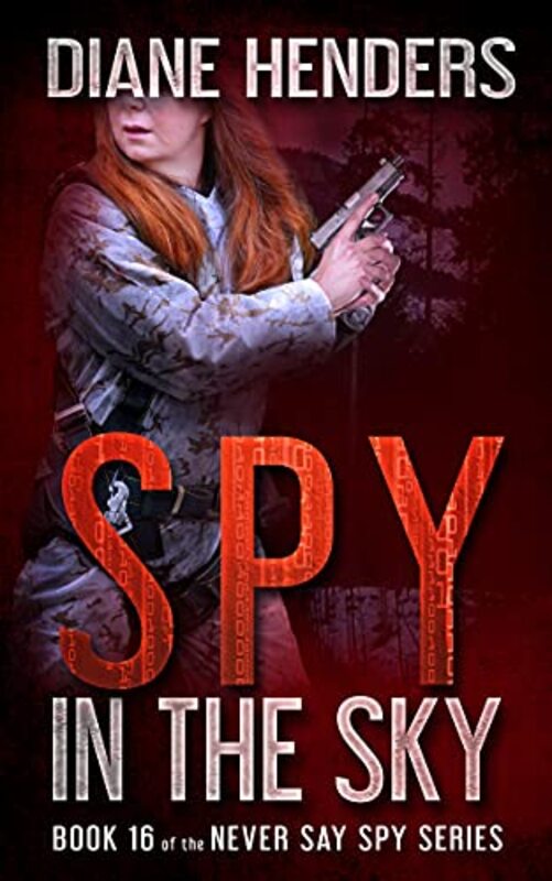 Book cover for "Spy In The Sky" by Diane Henders