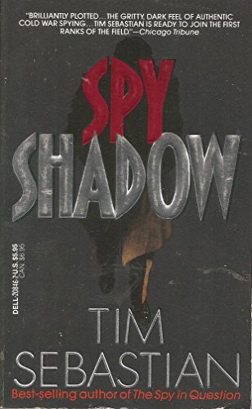 Book cover for "Spy Shadow" by Tim Sebastian