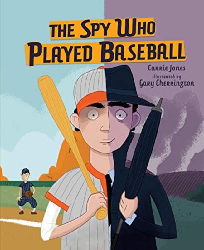 Book cover for "Spy Who Played Baseball" by Carrie Jones