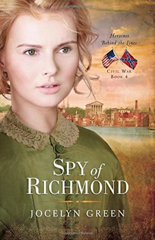 Book cover for "Spy of Richmond" by Jocelyn Green