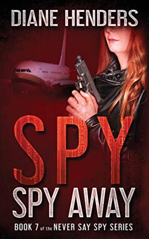 Book cover for "Spy, Spy Away" by Diane Henders