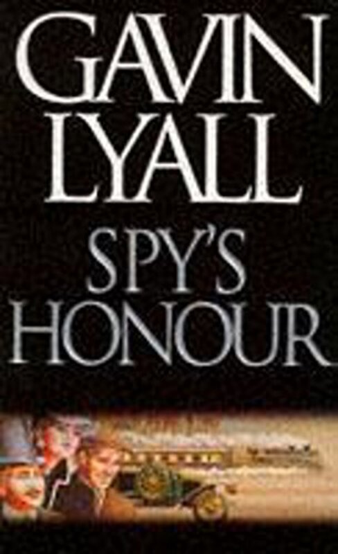 Book cover for "Spy's Honour" by Gavin Lyall
